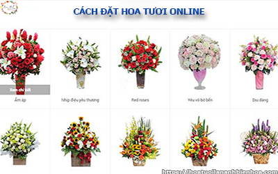 CÁCH ĐẶT HOA TƯƠI ONLINE TẠI SHOP HOA TƯƠI LAN ANH BIÊN HÒA NHƯ THẾ NÀO