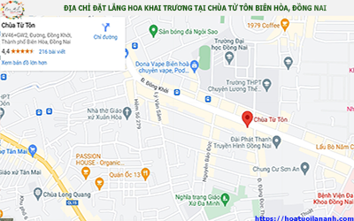 ĐỊA CHỈ ĐẶT LẴNG HOA KHAI TRƯƠNG TẠI CHÙA TỪ TÔN BIÊN HÒA, ĐỒNG NAI