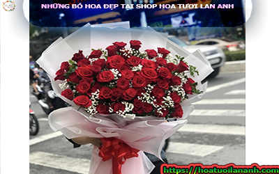 NHỮNG BÓ HOA ĐẸP NHẤT TẠI SHOP HOA TƯƠI LAN ANH BIÊN HÒA