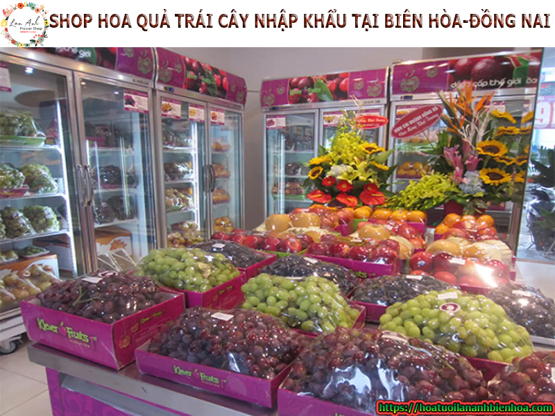 Shop trái cây nhập khẩu có địa chỉ tại Thành Phố Biên Hòa, Đồng Nai